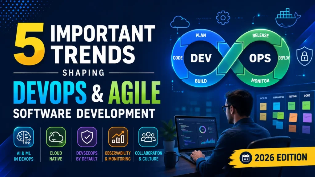 5 Important Trends Shaping DevOps & Agile Software Development